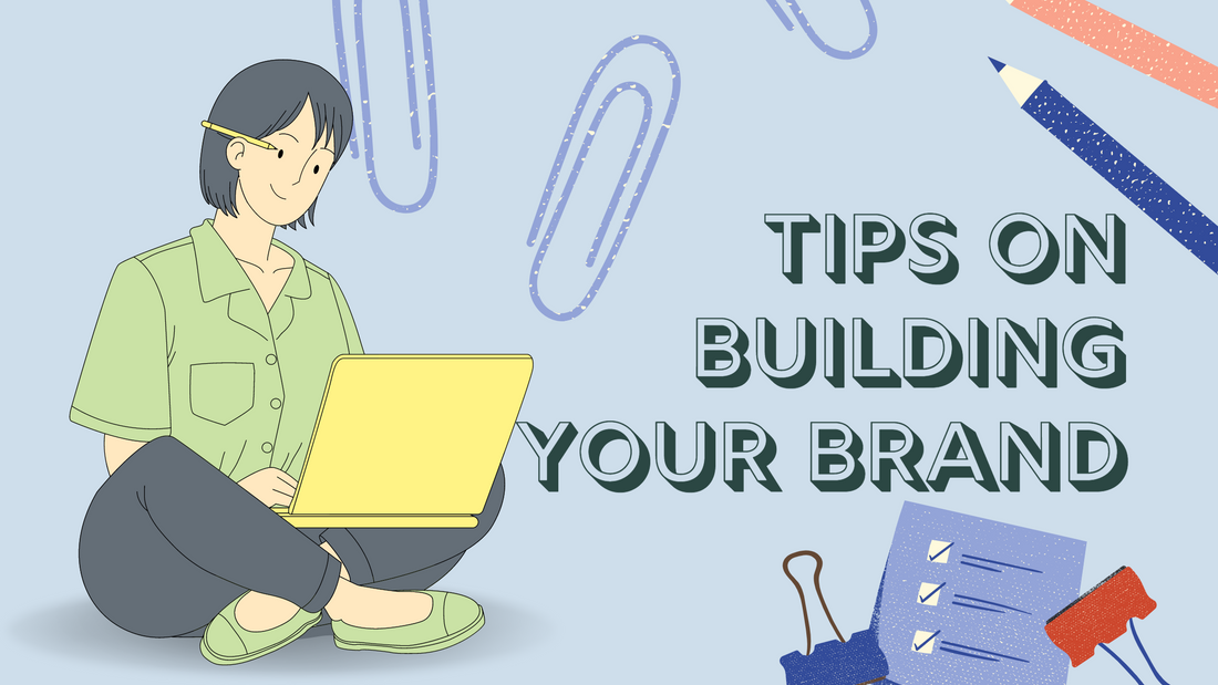 Tips on Building a Brand